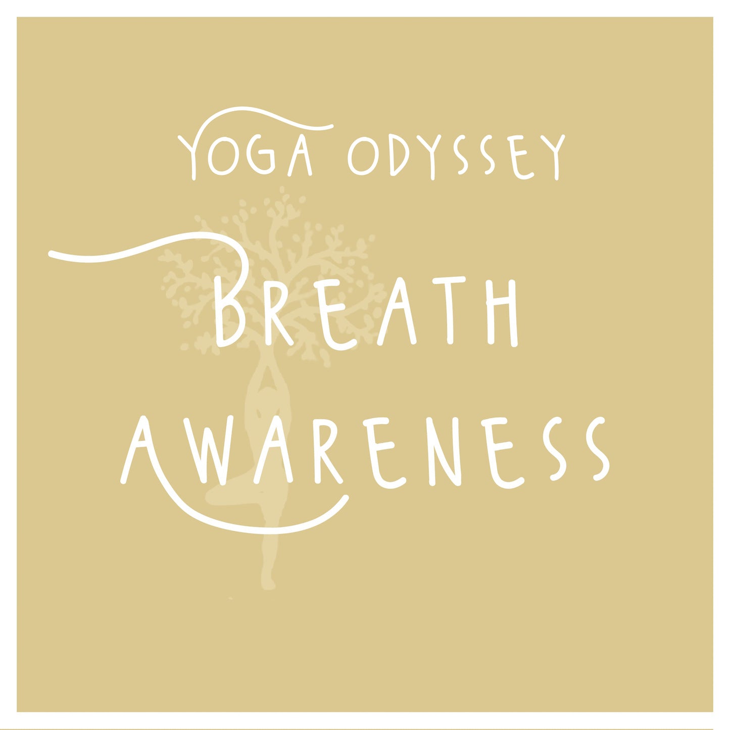 YOGA ODYSSEY - Breath Awareness